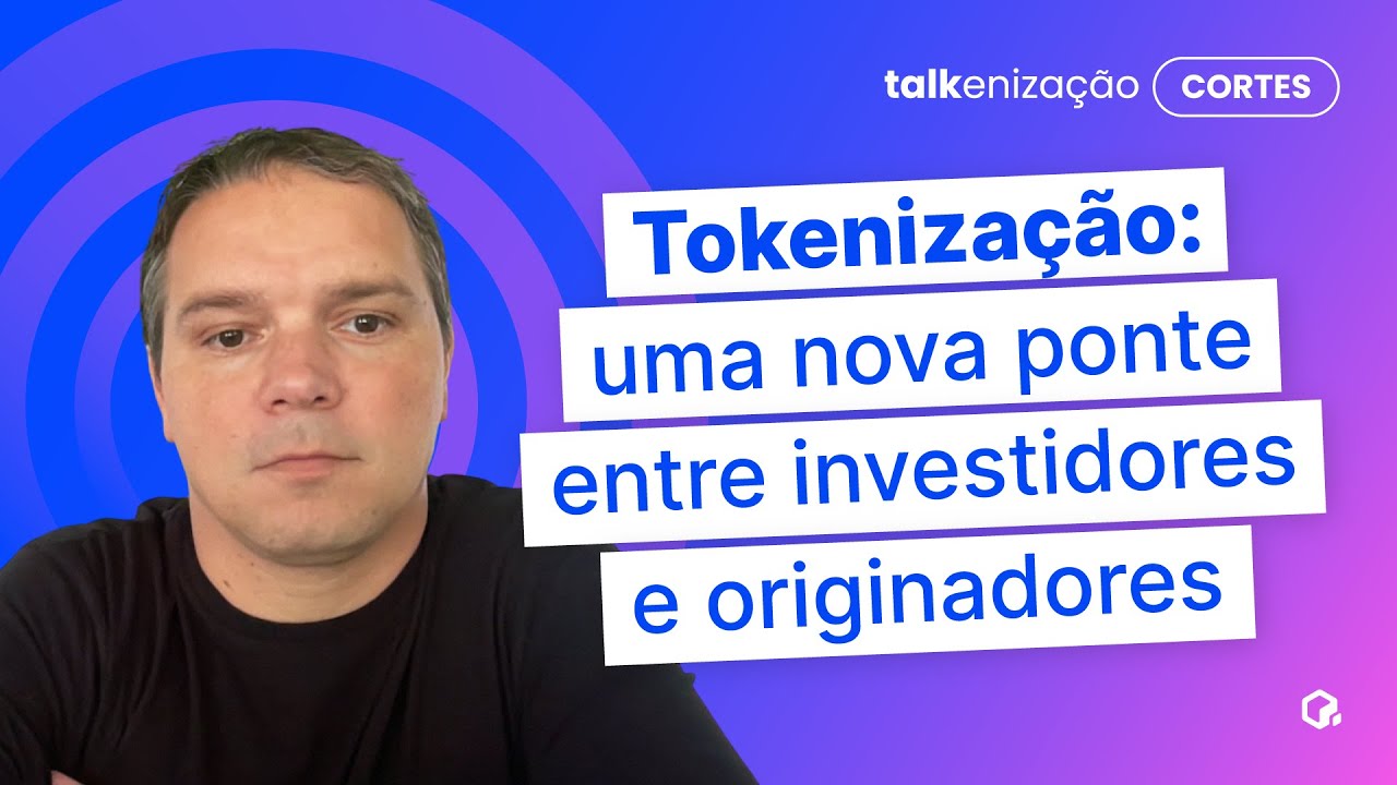 Evolução da tokenização e do olhar dos reguladores sobre a tecnologia blockchain | Daniel Coquieri