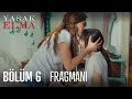 Yasak Elma 6. Bölüm Fragmanı