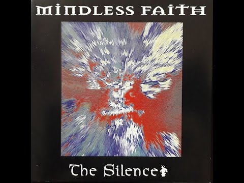 Mindless Faith - The Silence [full album] [HQ]