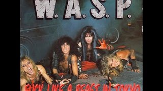 W.A.S.P. - Live in Tokyo 23 October 1984 ( Full Show)  AUDIO CD