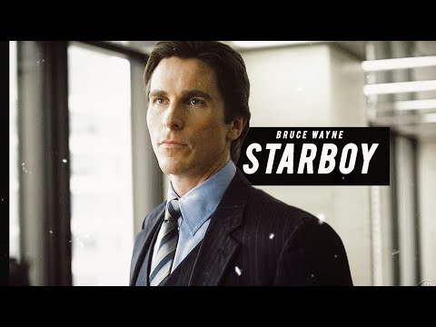 Bruce Wayne (Dark Knight Trilogy) • Starboy