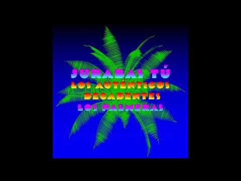 Los Autenticos Decadentes ft. Los Palmeras - Jurabas tu (AUDIO)