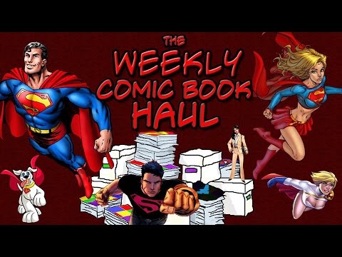 The Weekly Comic Book Haul: Episode 87