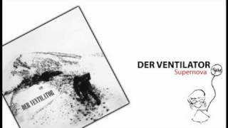 DER VENTILATOR - Supernova