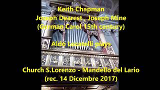 Joseph Dearest Joseph Mine ( trad. German ) - Keith Chapman (Aldo Locatelli , organist)