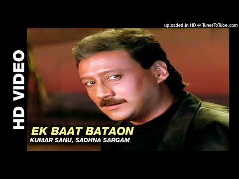 Ek Baat Bataon - Milan _ Kumar Sanu_ Sadhna Sargam _ Jackie Shroff _