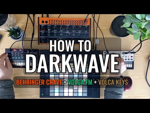 How to Darkwave with Behringer Crave + Korg Volca FM + Korg Volca Keys | Step by Step Tutorial