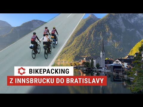 Bikepacking - 600km z Innsbrucku do Bratislavy na bicykli