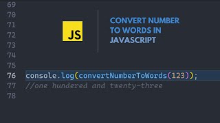 convert number to words in JavaScript [with explanation]