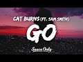Cat Burns Go Lyrics Ft Sam Smith