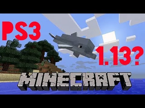 QUANDO ESCE L' UPDATE ACQUATICO  1.13 SU Ps3 \ Ps4?  SARA' L'ULTIMA VERSIONE DI MINECRAFT PER Ps3?