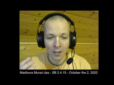 Madhava Murari das - SB 2.4.15 - October the 2, 2020