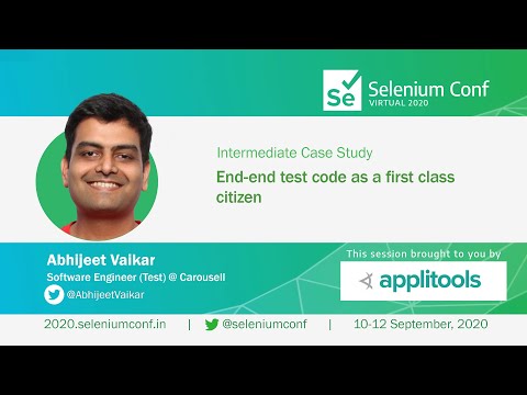 End-end test code as a first class citizen by Abhijeet Vaikar #SeConf2020