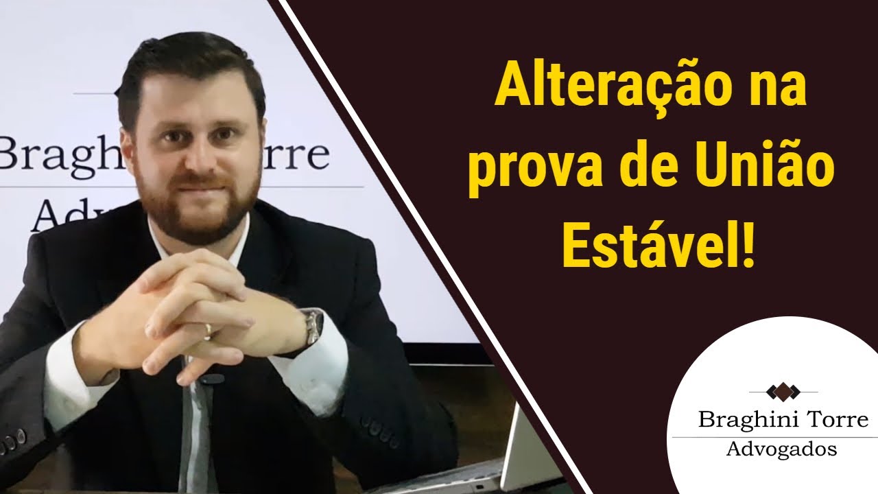 Alteração na prova de União Estável!