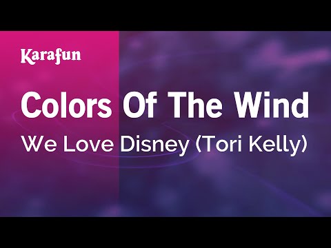 Colors of the Wind - Tori Kelly (We Love Disney) | Karaoke Version | KaraFun