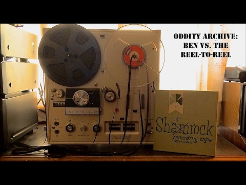 Oddity Archive: Episode 121 – Ben Vs. The Reel-To-Reel