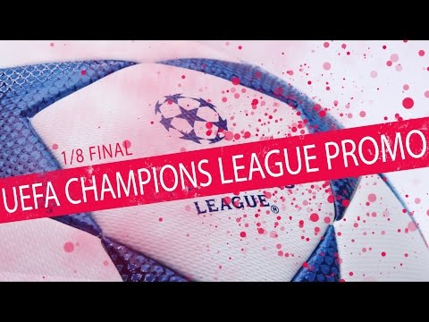 UEFA Champions League ● 1/8 Final Promo ● 2015/16 | Промо-видео Лига Чемпионов 2015/16 1/8 финала
