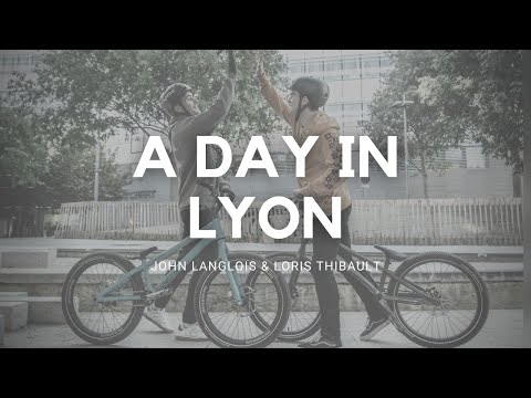 A DAY IN LYON - STREET TRIAL 2021 - (John Langlois & Loris Thibault)
