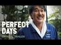 PERFECT DAYS | Official Trailer | Now Streaming