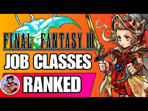 Every Job in Final Fantasy III Ranked