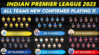 IPL 2023 - ALL TEAMS NEW PLAYING 11 AFTER IPL AUCTION