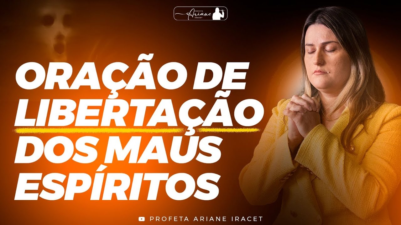 PODEROSA ORAÇÃO DE LIBERTAÇÃO E CURA @arianeiracet