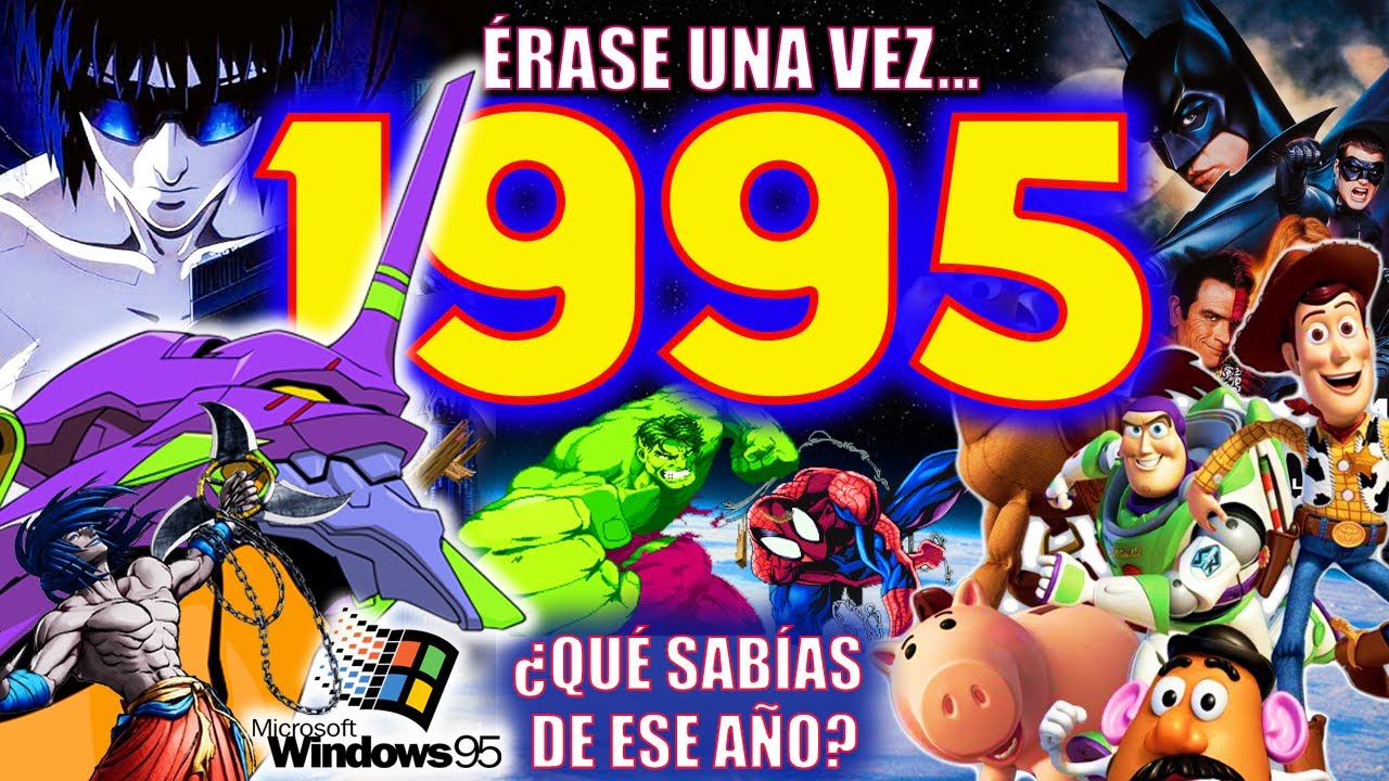 1995: EL  AÑO DEL CAMBIO AL NUEVO MILENIO