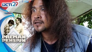 Download lagu PREMAN PENSIUN - Emosi Komar Terpancing Oleh Jamal [20 Juli 2018] mp3