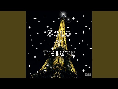 Solo Y Triste