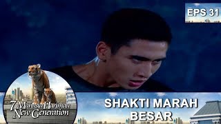 Download lagu Shakti Marah Besar – 7 Manusia Harimau New Generation Eps 31 Part 1 mp3