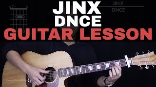 Jinx Guitar Tutorial - DNCE Guitar Lesson |Tabs + Chords + Guitar Cover|