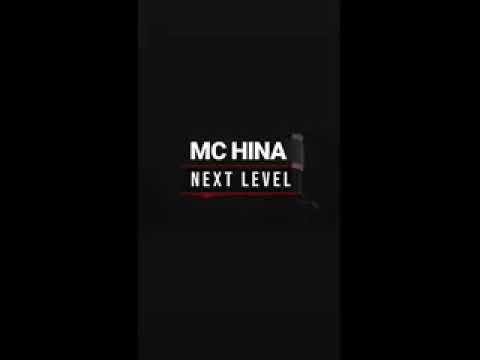 MC HINA - NEXT LEVEL (OFFICIAL AUDIO 2019)