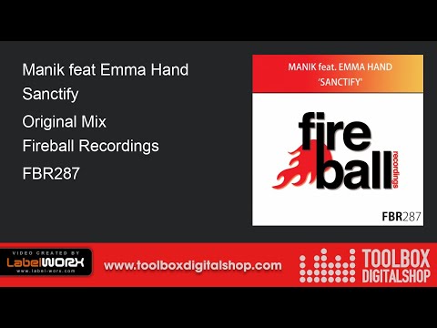 Manik feat Emma Hand - Sanctify (Original Mix)