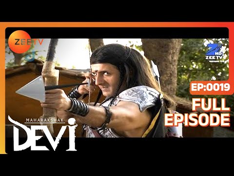 Maharakshak Devi - HIndi Serial - Full Episode - 19 - Umang Jain, Rohit Bakshi, Indraneil - Zee TV