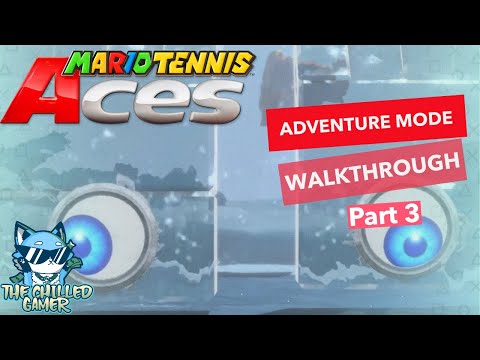 Lets Play - Mario Tennis Aces - Adventure Mode Walkthrough   part 3