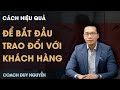 BẮT ĐẦU CÂU CHUYỆN VỚI KHÁCH HÀNG THẾ NÀO MỘT CÁCH HIỆU QUẢ NHẤT