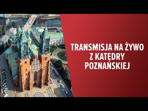 NA ŻYWO - Katedra Poznańska