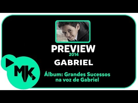 Gabriel - PREVIEW EXCLUSIVO Álbum Grandes Sucessos Na Voz De Gabriel - Fevereiro 2014