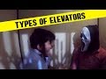 Types of ELEVATORS - Funcho Entertainment