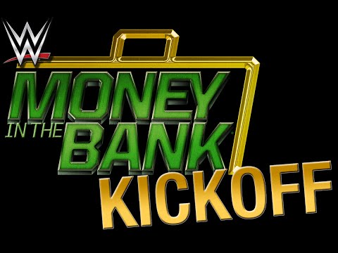 Money in the Bank Kickoff: June 19, 2016