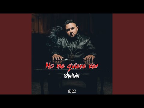 No me quiere ver
