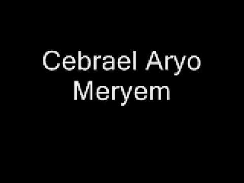 Cebrael Aryo - Meryem