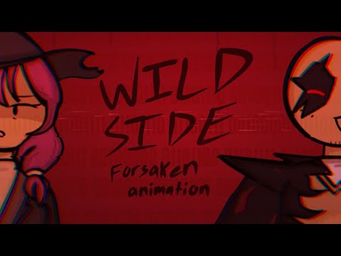 WILD SIDE | Forsaken Animation