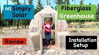 Simply Solar one piece Fiberglass Greenhouse, 8’ Hobby model. Installa