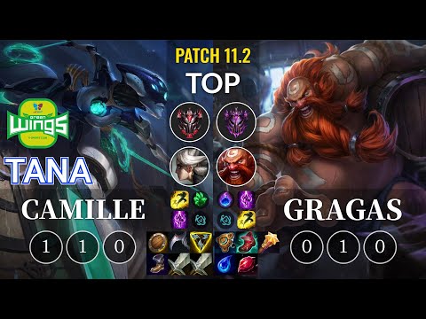 JAG TaNa Camille vs Gragas Top - KR Patch 11.2