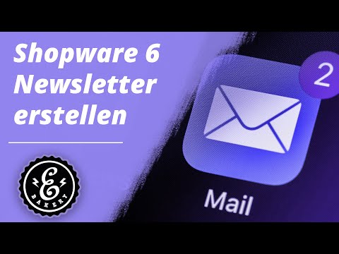 Shopware 6 Newsletter erstellen - So erstellt ihr euer Newsletter-Formular in Shopware 6