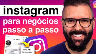 INSTAGRAM PARA NEGÓCIOS, passo a passo para iniciantes, como vender no instagram