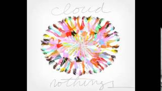 Cloud Nothings - Understand At All