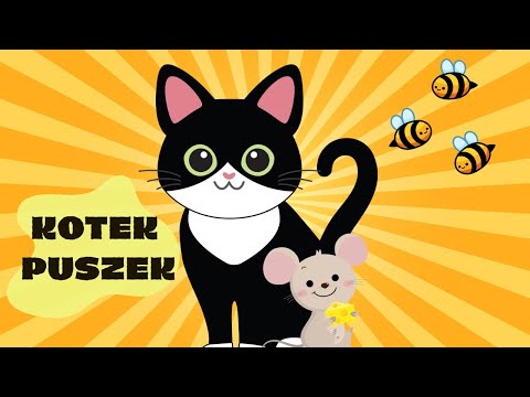 Kotek Puszek - Piosenki dla Dzieci 🎵 Piosenka o kotku