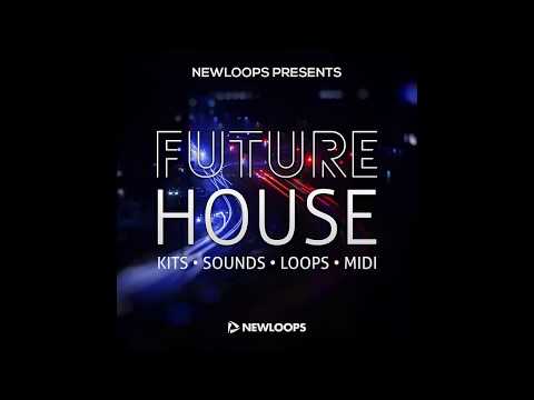New Loops Audio Samples and Synth Presets: Future House Sample Pack ...